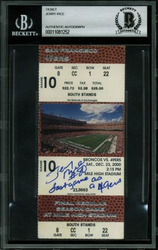 49ers Jerry Rice " Last Game As A 49er " Authentic Signed Ticket Stub Bas Slabbed