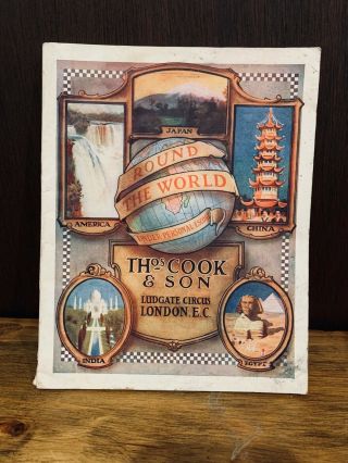 Thos.  Cook And Son,  Round The World Program,  1911,  1912,  Travel,  Vintage