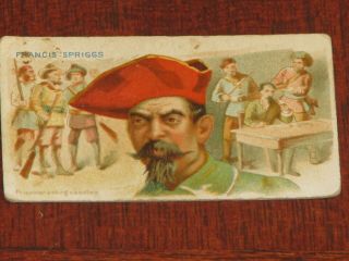 1888 N19 Allen & Ginter " Pirates Of The Spanish Main " - Francis Spriggs