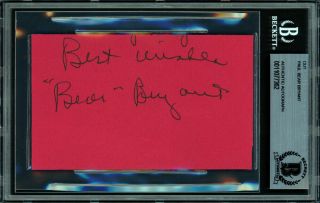 Paul Bear Bryant Autographed Cut Signature Alabama Best Wishes Beckett 11077362
