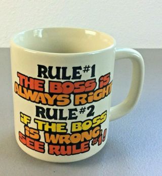 Vintage Coffee Mug Cup Rule 1 The Boss Is Always Right 1986 C.  M.  Paula Co Funny