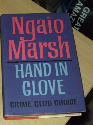 Hand In Glove By Ngaio Marsh 1st Edition Hb Dj 1962
