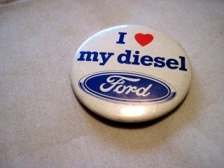 I Love My Ford Diesel Vintage Button,  Pin On,  Hat Pin,  Lapel Pin,  Truck Pin