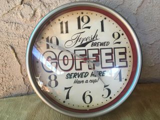 Vintage Fresh Brewed Coffee Served Here Have A Cup Wall Clock 10 " Diameter