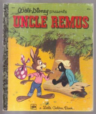 Disney.  Uncle Remus,  Little Golden Book,  D85.  1974 Printing.