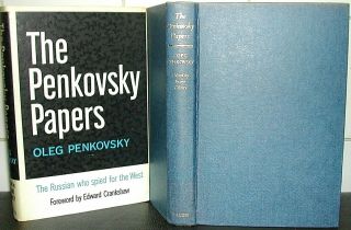 Oleg Penkovsky Papers Espionage Russia Spy Soviet Union Cuba Missiles Cold War