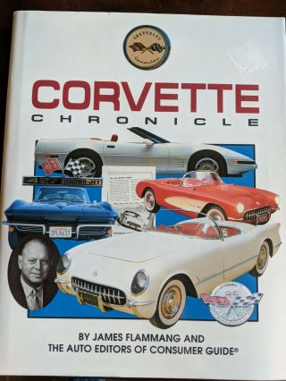 Corvette Chronicle Book By James Flammang And The Auto Editors Of Consumer Guide