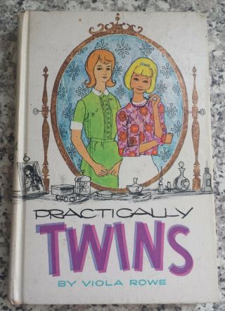 Practically Twins By Viola Rowe Whitman Novel For Girls Vintage 1963 Fiction