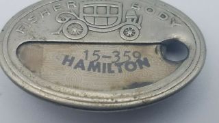 Vintage Fisher Body Hamilton Plant Employee Badge ID Pin GM Chevy 15 - 359 C8 3