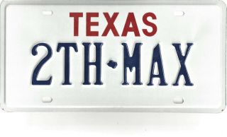 Texas Undated (1998) License Plate - - 2th Max - To The Max