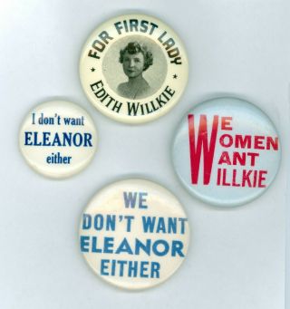 4 Vtg 1940 President Wendell Willkie Edith Eleanor Campaign Pinback Buttons