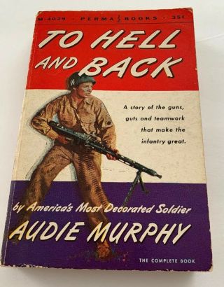 To Hell And Back By Audie Murphy 1955 Vintage Perma Books