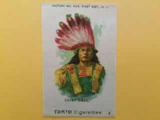 Tokio Cigarettes Chief Gall Native American Indian Chief Tobacco Silk