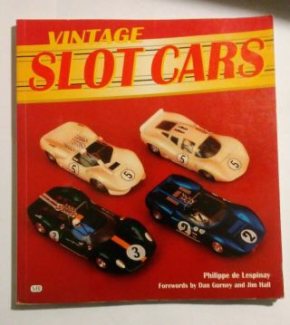 Vintage Slot Cars Book 1/24 1/32 Scale By Philippe De Lespinay