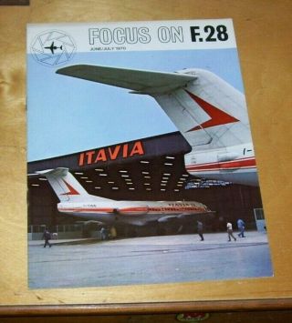 Focus On The F.  28 June/july 1970.  Itavia Airline Fokker Publication Fellowship