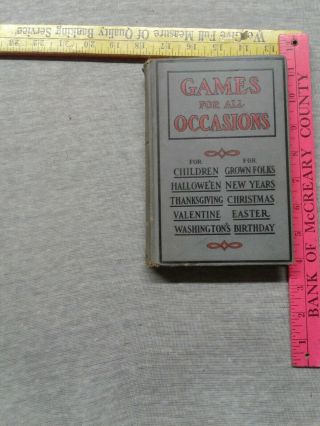 Vintage 1909 Book - Games For All Occasions By Mary E.  Blain