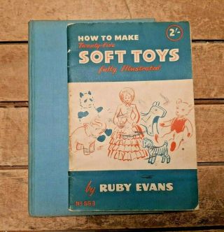 1948 And 1950 2 Vintage Booklets On How To Make Soft Toys B1