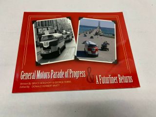 General Motor Parade Of Progress & A Futurliner Returns Book