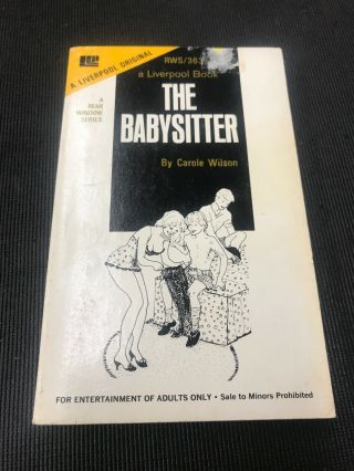 Vintage Sleaze The Babysitter By Carole Wilson 1975 Adult Pulp