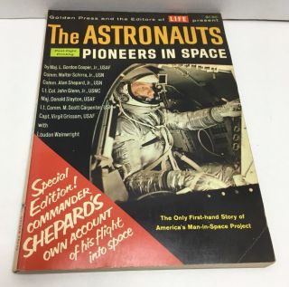 Rare Vintage By Life Mag And Golden Press The Astronauts: Pioneers In Space 1961