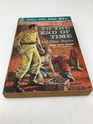 To The End Of Time / World Of The Masterminds Ace Double 1960