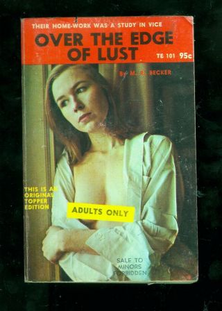 1965 " Over The Edge Of Lust " By Becker Vintage Sleaze Sex Erotica Paperback Book