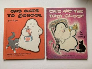Gus And The Baby Ghost / Goes To School By Jane Thayer Vintage 1972 Hardcover