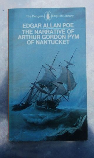 Edgar Allan Poe The Narrative Of Arthur Gordon Pym Of Nantucket Penguin 1st 1975