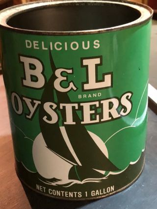 Vintage B&l Oysters Chesapeake And Tangier Oysters Bivalve Md 1 Gallon Tin Can