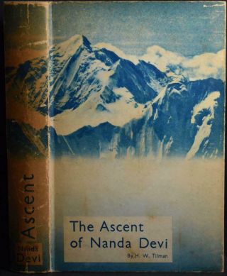 The Ascent Of Nanda Devi,  Tilman 1937 India Garhwal Himalayas,  Mountaineering
