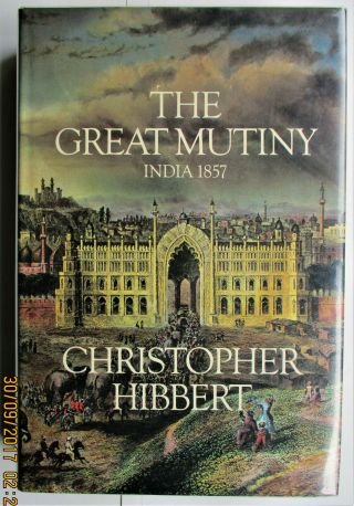 The Great Mutiny India 1857,  1st Ed.  1978 Illustrated Very Good,  / Dust Jacket