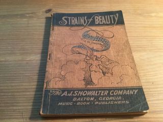 Vtg Songbook " Strains Of Beauty " (1937 - Paperback) A.  J.  Showalter