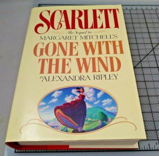 Scarlett,  By Alexandra Ripley,  Hardcover Book 1991 Sequel To Gone With The Wind
