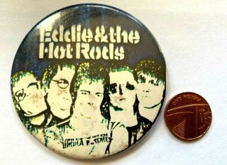 EDDIE & THE HOT RODS - Old Vtg 1970`s Very Large Button Pin Badge 63mm Punk 3