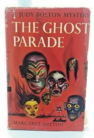 The Ghost Parade A Judy Bolton Mystery Margaret Sutton 1933 Hcdj