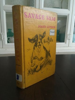 Savage Sam 1962 1st Edition Fred Gipson Ex - Library Vintage Hc Dog Lovers Vtg