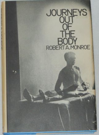 Vtg Book Journeys Out Of The Body By Robert Monroe (1971,  Hardcover) 1st Edition