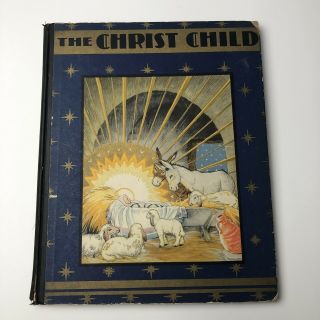 1931 The Christ Child Vintage Children’s Book Jesus Christian
