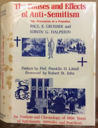 The Causes And Effects Of Anti - Semitism By Paul Grosser And Edwin Halperin 1978