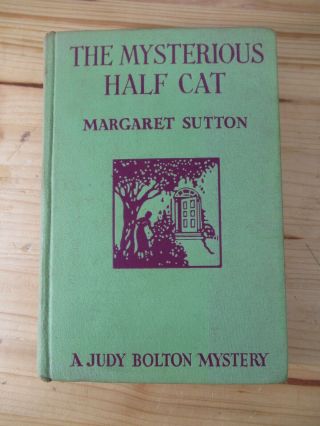 The Mysterious Half Cat Vintage 1936 Hb Book By Judy Bolton Mystery