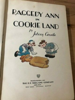 Raggedy Ann in Cookie Land by Johnny Gruelle 1931 - P.  F.  Volland Co.  Illus,  HC 2