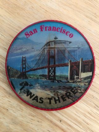 Vintage I Was There San Francisco Golden Gate Bridge Cable Car Pinback Button