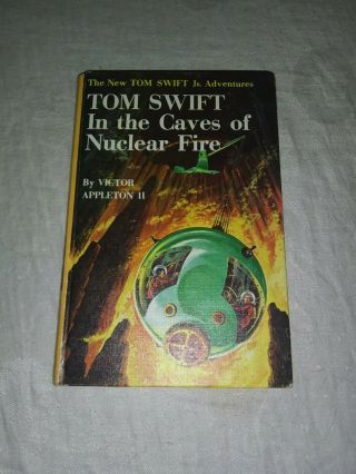 Tom Swift Jr 8 1956 Tom Swift In The Caves Of Nuclear Fire Hb Victor Appleton