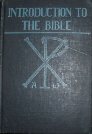 ††vintage Catholic Introduction To The Bible By Rev.  John Laux 1932
