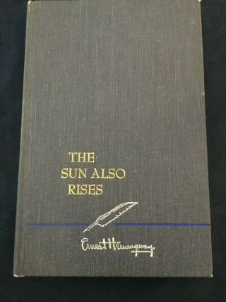 The Sun Also Rises By Ernest Hemingway - Hardcover 1954 With Gray Cover