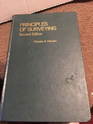 Vintage Principles Of Surveying 2nd Edition By: Charles A.  Herubin