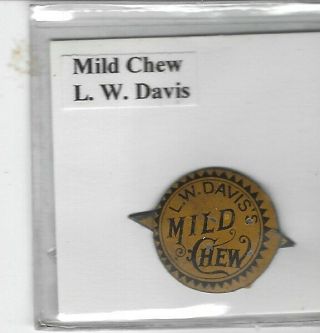Tobacco Tag L.  W.  Davis Mild Chew