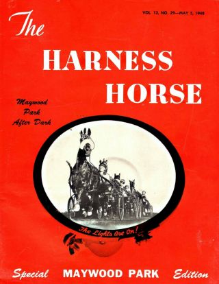 The Harness Horse Booklet From Maywood Park May 5,  1948 Great Collectible Exc Con