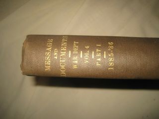 Message And Documents War Dept Vol 4 Part 1 Printed 1885