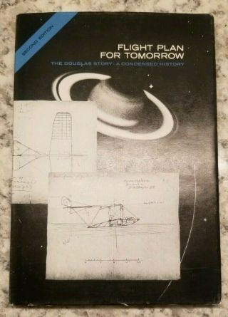 Vintage History Of Douglas Aircraft Company Flight Plan For Tomorrow Book 1966